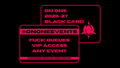 ON ONE BLACK CARD